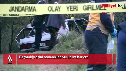 Boşandığı eşini otomobilde vurup intihar etti