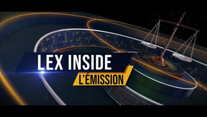 LEX INSIDE - Emission du mardi 9 décembre