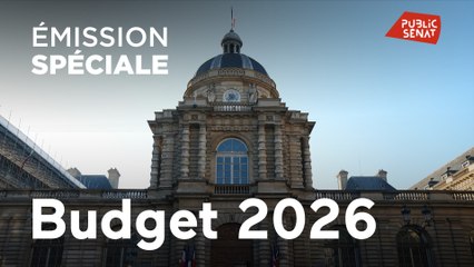 Emmission spéciale : examen du budget 2026