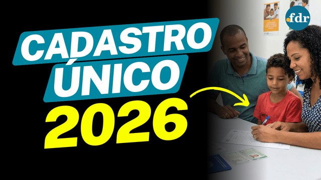 Cadastro Único 2026: INSCRIÇÃO, DOCUMENTOS QUE NÃO PODEM FALTAR E REGRAS DE ATUALIZAÇÃO