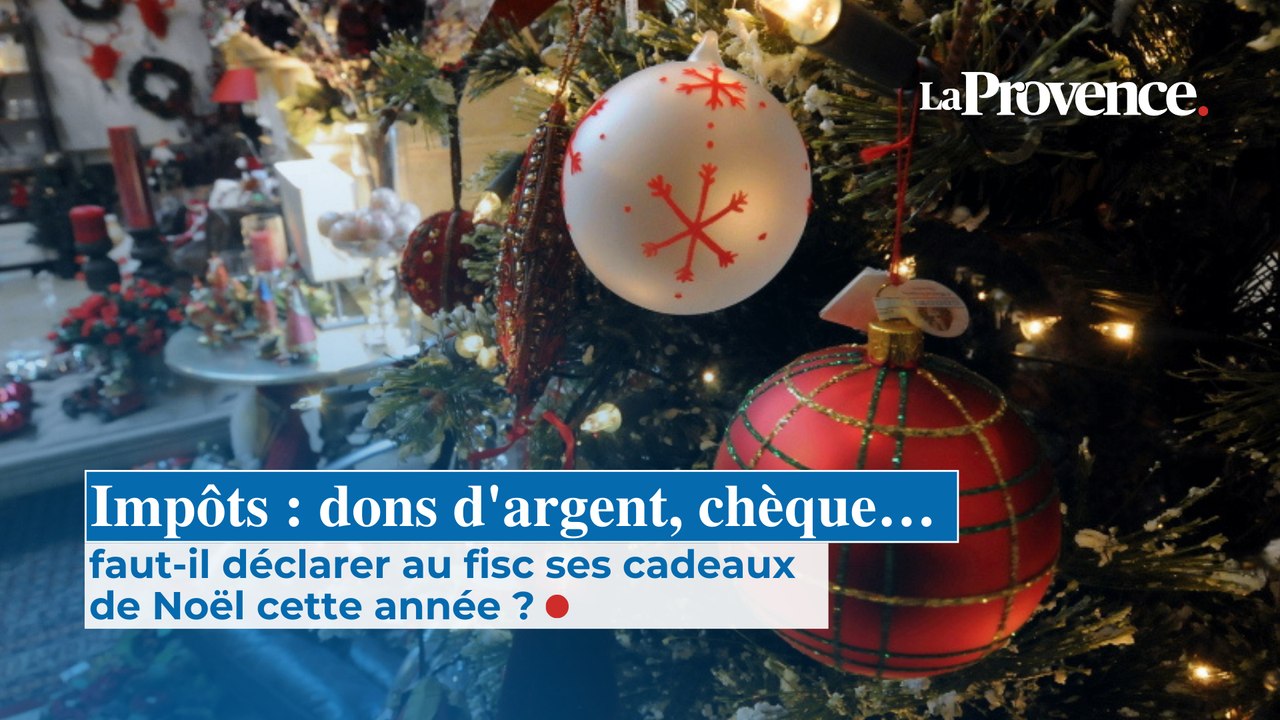 Impôts : dons d'argent, chèque… faut-il déclarer au fisc ses cadeaux de Noël cette année ?