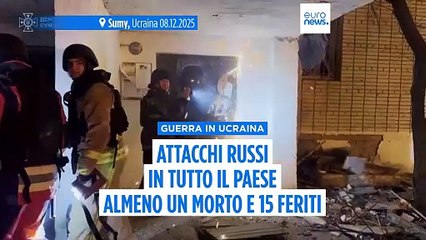 Guerra in Ucraina, nuovi attacchi della Russia: almeno un morto e 15 feriti