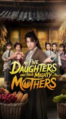 [ENG SUB] my five daughters and their mighty mothers
