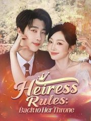 Heiress Rules - Back To Her Throne