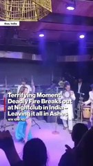 Terrifying Moment Deadly Fire Breaks out at Nightclub in India – Leaving it all in Ashes