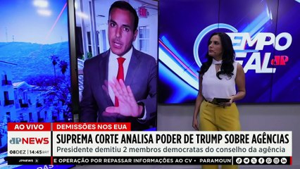 EUA: Suprema Corte revisa poder de Donald Trump sobre agências independentes | TEMPO REAL