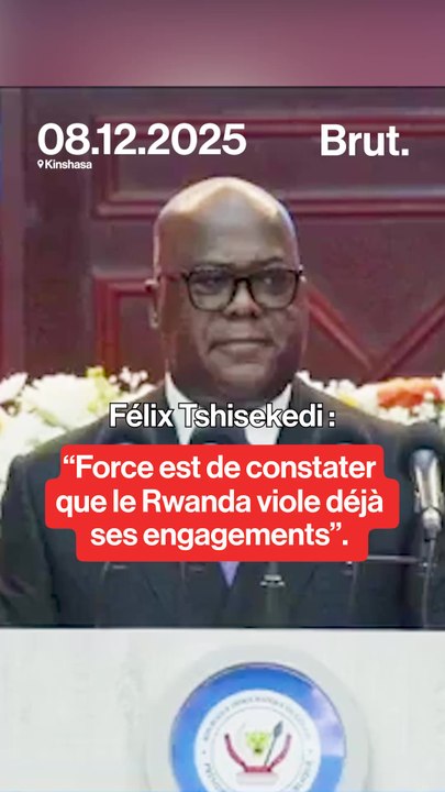 🇨🇩🇷🇼 Félix Tshisekedi accuse le Rwanda de violer ses engagements vis-à-vis de la RDC.