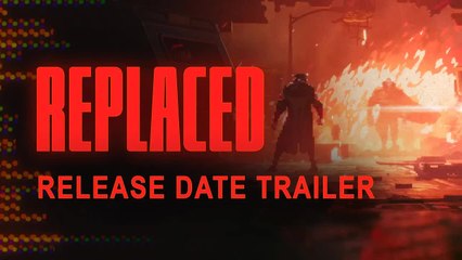 Tráiler y fecha de REPLACED
