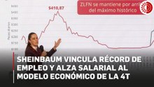 Sheinbaum vincula récord de empleo y alza salarial al modelo económico de la 4T.