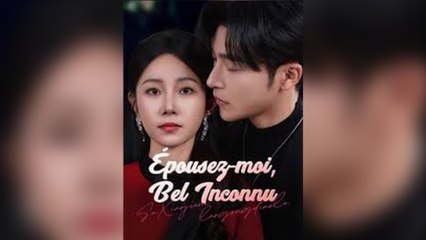 Épousez-moi, Bel Inconnu