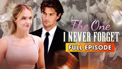 The One I Never Forget & Detailed Version - Full Movie
