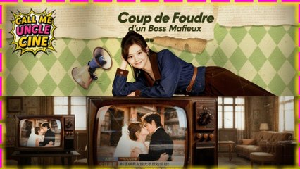 Coup de Foudre d'un Boss Mafieux - Full Movie