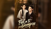 Fiel a ti por siempre En Espanol - Full Movie