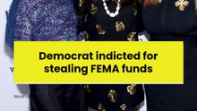 Democrat indicted for stealing FEMA funds