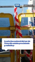 La piscina natural del sur de Tenerife estaba precintada y vallada por peligro de oleaje