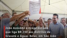 João Azevêdo entrega estrada que liga BR 230 aos distritos de Gravatá e Águas Belas, em São João