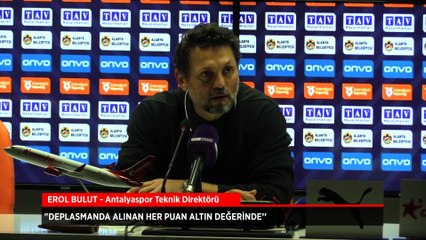 Erol Bulut: Deplasmanda alınan her puan altın değerinde