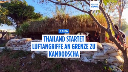 Thailand startet neue Angriffe entlang der Grenze zu Kambodscha