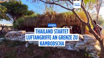 Thailand startet neue Angriffe entlang der Grenze zu Kambodscha