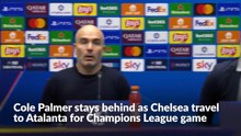 Cole Palmer stays behind as Chelsea travel to Atalanta for Champions League game