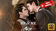 Mr. & Mr. Ace - Full HD Movie [English Sub] | Watch Till The End