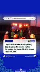 Kebakaran Gudang Besi di Jalan Soekarno Hatta Bandung