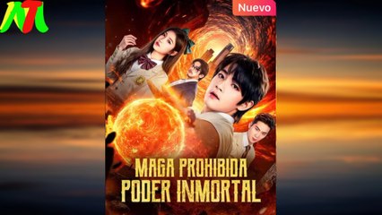 Maga Prohibida, Poder Inmortal - Full Movie