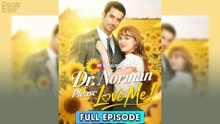 Dr Norman, Please Love Me FULL - 2025