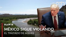 🚨¡Última Hora! Trump afirma que México sigue violando el Tratado de Aguas. Amenaza con aranceles