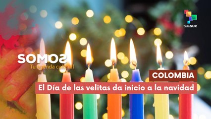 El Día de las velitas da inicio a la navidad en Colombia SOMOS 08-12-2025