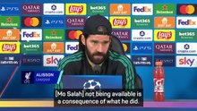 Salah's omission a 'consequence of what he did' - Alisson
