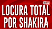 Locura total por Shakira: 