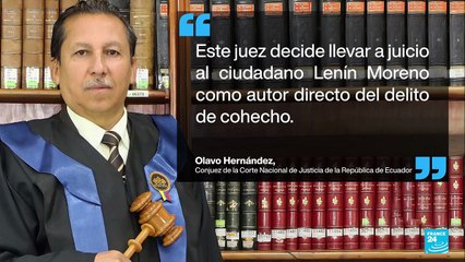 Juicio contra expresidente ecuatoriano Lenín Moreno por presunto cohecho