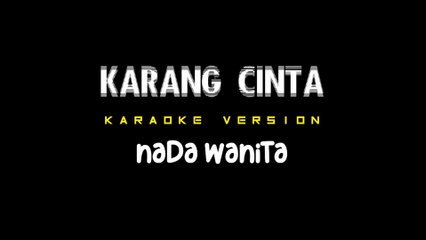 KARANG CINTA - Karaoke Dangdut Nada Wanita [ MIRNAWATI ]