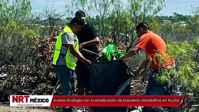 Avanza Ecología con la erradicación de basureros clandestinos