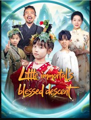 Little Immortal's Blessed Descent Chinese Drama - English Sub