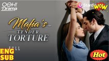 Tender Torture Completed Short Drama