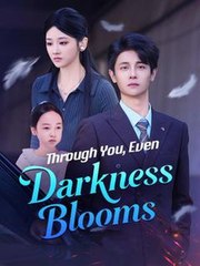 Through You, Even Darkness Blooms (2025) - FULL HD [Eng Sub]