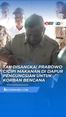 MOMEN TAK TERDUGA DI DAPUR PENGUNGSIAN, PRABOWO CICIPI MASAKAN YANG DISIAPKAN UNTUK KORBAN BENCANA