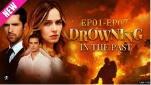 Drowning in the Past Full Movies English Sub