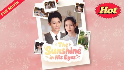 The Sunshine in His Eyes Chinese Movie
