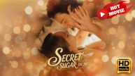 Secret Sugar On Me  Full Movie HD - Drama ShortFilms Hot