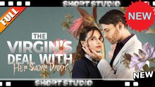 [TOP MOVIE] The Virgins Deal With Her Sugar Daddy #dramawave #Shortstudio