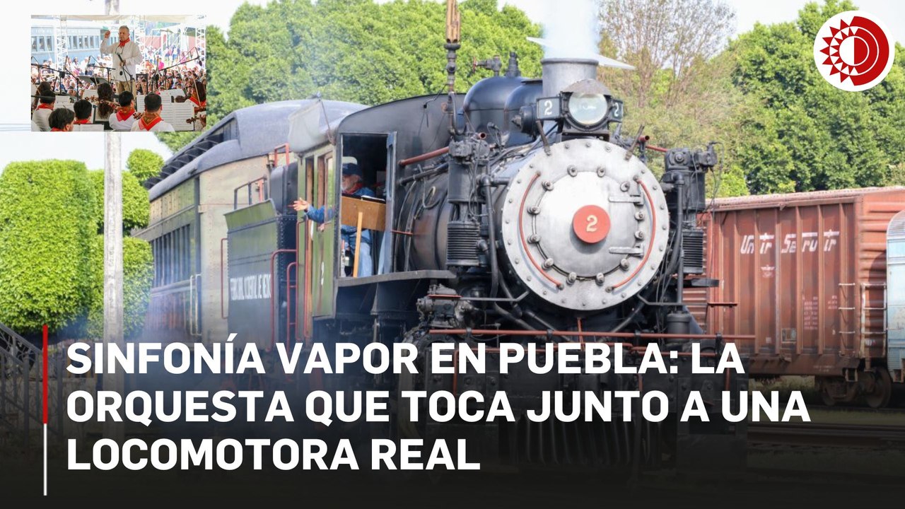 Sinfonía vapor en Puebla: la orquesta que toca junto a una locomotora real