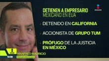 Detuvieron en EUA al empresario Mauricio Quintanilla por cuestiones migratorias