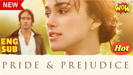 Pride & Prejudice Full Movie