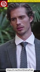 The Mafia's Mistaken Lover 💕 Completed Short Drama