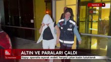 Samsun'da bir kadın evdeki altın ve paraları çaldı tutuklandı