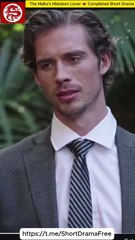 The Mafia's Mistaken Lover 💕 Completed Short Drama