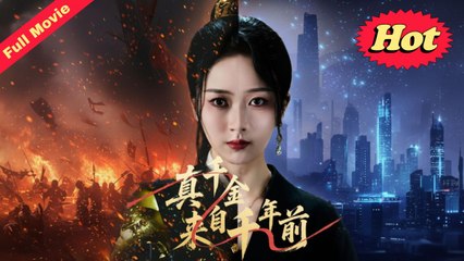 The Real Heiress Came from a Thousand Years Ago (2025) - FULL [Eng Sub] - Full Movie